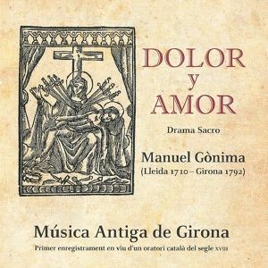 Обложка для Música Antiga de Girona - Dolor y amor - drama sacro: ¿Viste acaso el mar airado? (aria)
