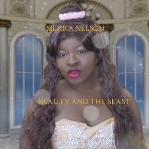 Обложка для Sierra Nelson - Beauty and the Beast