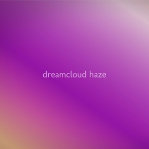 Обложка для Dreamcloud Haze - Anemones