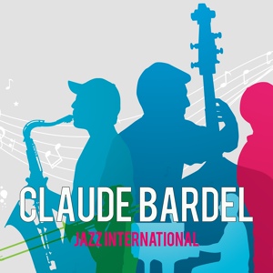 Обложка для Claude Bardel - London Jazz