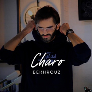Обложка для Bekhrouz - Charo