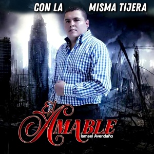 Обложка для Ismael Avendaño El Amable - Ayer Bajé De La Sierra