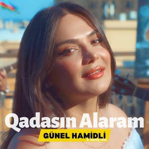 Обложка для Günel Hamidli, Sadiq Haji - Qadasın Alaram