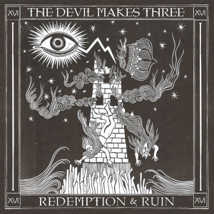 Обложка для The Devil Makes Three - There'll Be a Jubilee