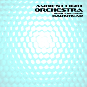 Обложка для Ambient Light Orchestra - Paranoid Android