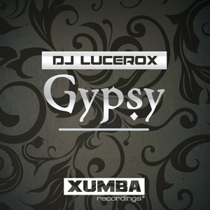 Обложка для DJ Lucerox - Gypsy (Original Mix)