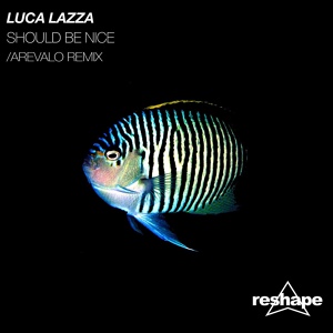 Обложка для Luca Lazza - Should Be Nice