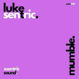 Обложка для Luke Sentric - Mumble