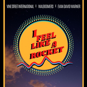 Обложка для Evan David Warner - I Feel Like a Rocket