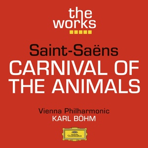 Обложка для Alfons Kontarsky, Aloys Kontarsky, Wiener Philharmoniker, Karl Böhm - Saint-Saëns: Le carnaval des animaux, R. 125 - XIV. Finale