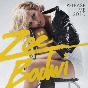 Обложка для Zoë Badwi, TV Rock - Release Me