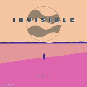 Обложка для Wind.P - Invisible