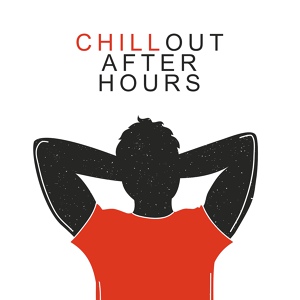 Обложка для Afterhour Chillout, Total Chill Out Empire, Electronic Music Zone - Born to Lounge