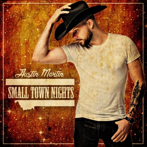 Обложка для Austin Martin - Small Town Nights
