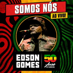 Обложка для Edson Gomes - Somos Nós