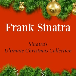 Обложка для Frank Sinatra and His Orchestra - O Come, All Ye Faithful (Adeste Fideles)