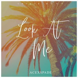 Обложка для AceXSpade - Look At Me