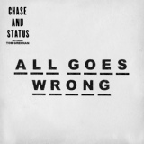 Обложка для Chase & Status feat. Tom Grennan - All Goes Wrong (Dawn Wall Remix)