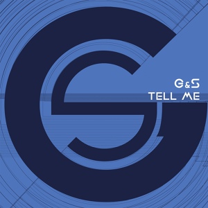 Обложка для G&S - Tell Me
