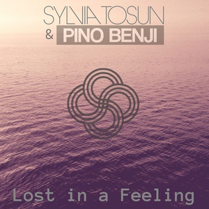 Обложка для Sylvia Tosun Sylvia Tosun and Pino Benji Pino Benji - Lost in a Feeling (Digital X Extended Remix)
