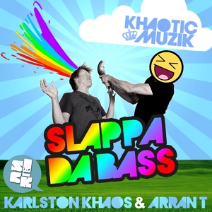 Обложка для Karlston Khaos, Arran T - Slappa Da Bass