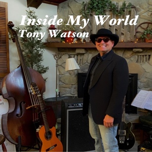 Обложка для Tony Watson - Inside My World