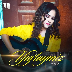 Обложка для Sheyna - Yig'laymiz
