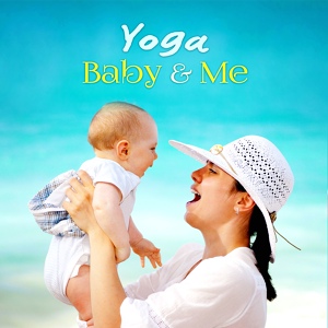 Обложка для Yoga Music Baby Masters - Baby Easy Yoga