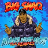 Обложка для Big Shaq - Man's Not Hot