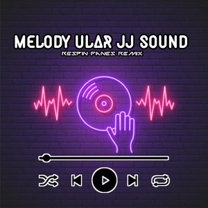 Обложка для Respin Fanes Remix - Melody Ular JJ Sound