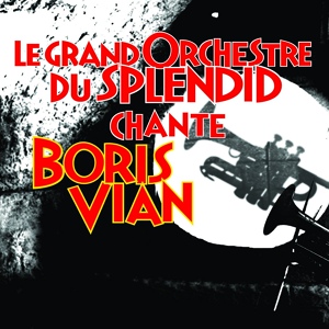 Обложка для Le Grand Orchestre Du Splendid - Fais-moi mal Johnny