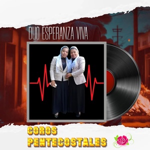 Обложка для Dúo Esperanza Viva - Coros Pentecostales, Vol. 3