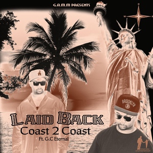 Обложка для Laid Back feat. G.C. Eternal - Coast to Coast (feat. G.C. Eternal)