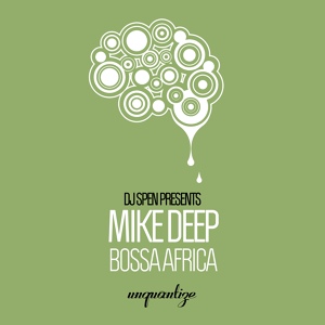 Обложка для Mike Deep - Bossa Africa