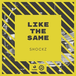 Обложка для Shockz - Like the Same