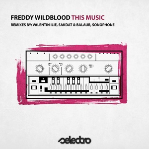 Обложка для Freddy Wildblood - This Music