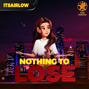 Обложка для itsAirLow - Nothing To Lose