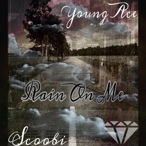 Обложка для Young Ace - Rain on Me