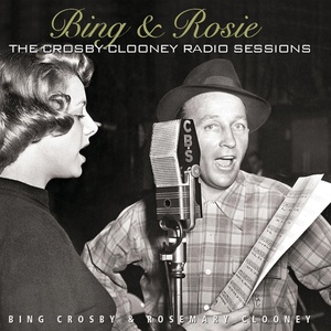 Обложка для Bing Crosby, Rosemary Clooney - Bing Crosby-Rosemary Clooney Sing For Eastern Products