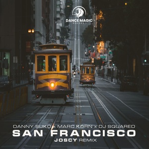 Обложка для Danny Suko, Marc Korn, DJ Squared - San Francisco