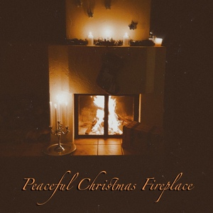 Обложка для Sound of Elements, Naturalis, Focusity - Peaceful Christmas Fireplace