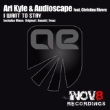 Обложка для Ari Kyle & Audioscape feat. Christina Rivera - I Want To Stay (Hanski's IDGAF Remix)
