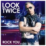 Обложка для Look Twice - Rock You