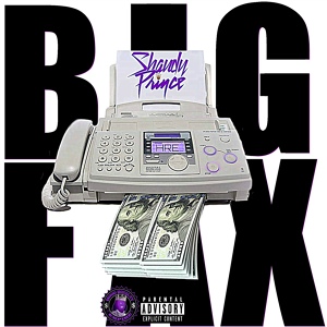 Обложка для Shaudy Prince - Big Fax