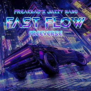 Обложка для Freak1cy feat. JAZZY NANU - Fast Flow (Freeverse)