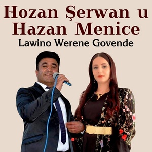 Обложка для Hozan Şerwan u Hozan Menice - Lawino Werene Govende