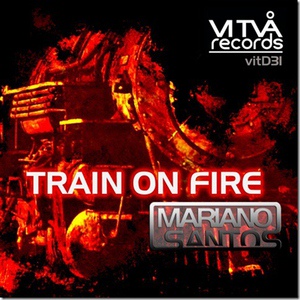 Обложка для Mariano Santos - Train On Fire
