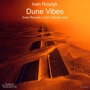 Обложка для Ivan Roudyk - Dune Vibes