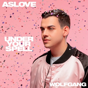 Обложка для Aslove, Wolfgang - Under Your Spell