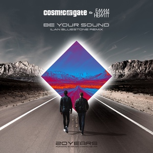 Обложка для Cosmic Gate & Emma Hewitt - Be Your Sound(Ilan Bluestone Extended Remix)